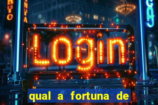 qual a fortuna de guilherme raya